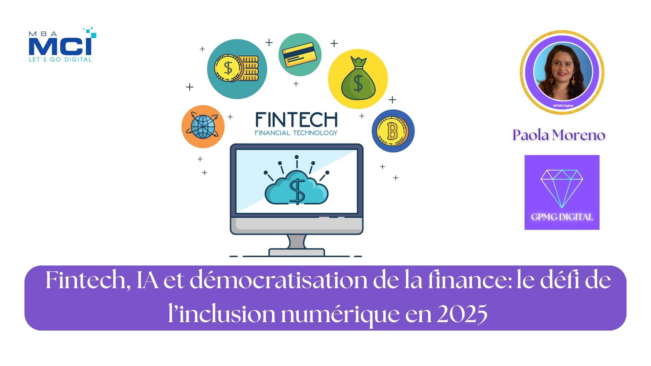 Fintech, IA et démocratisation de la finance: le défi de l’inclusion numérique en 2025