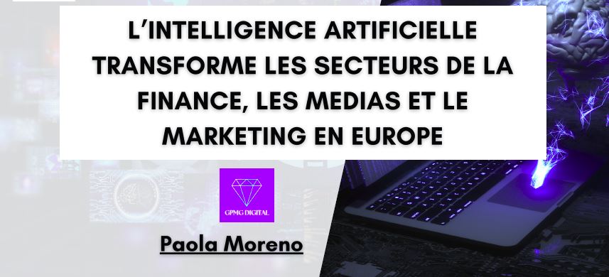 L’IA transforme l’Europe : Comment l’adoption de l’intelligence artificielle redessine le marketing, les médias et l’emploi